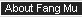 about_fang mu